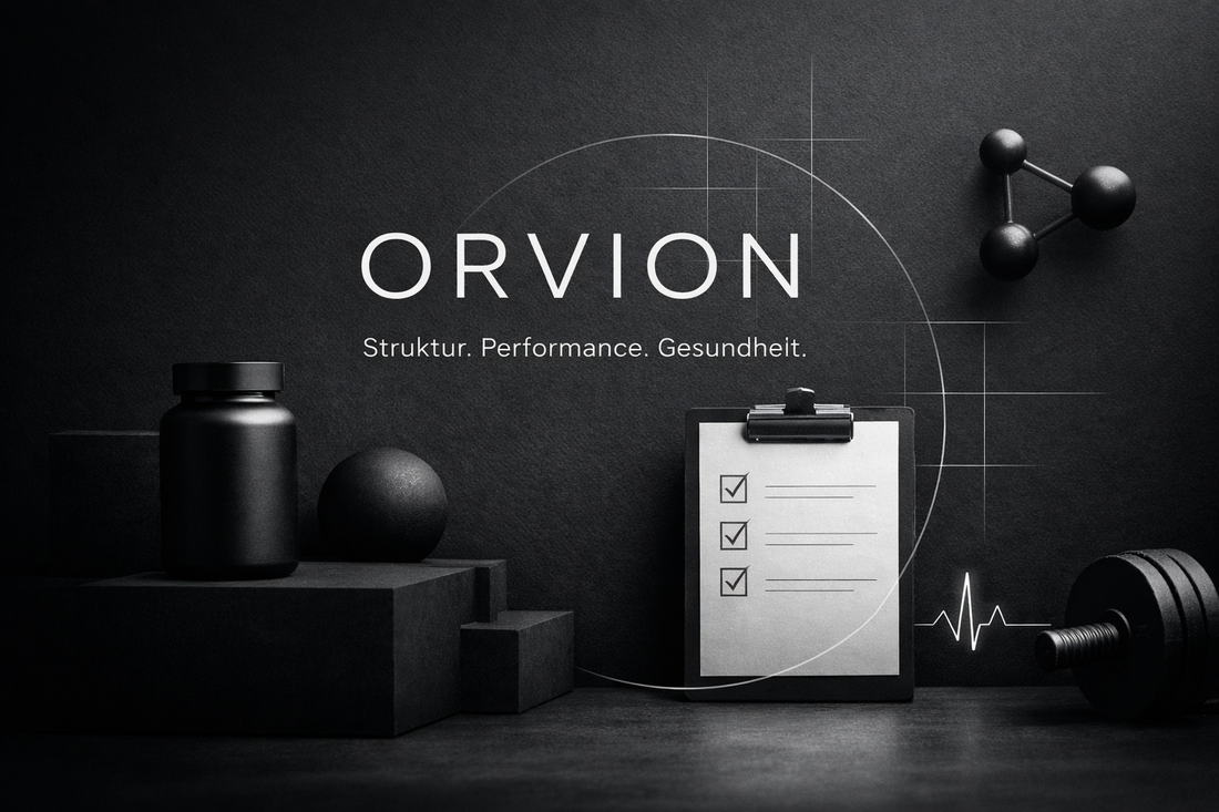 ORVION - Ein strukturierter Ansatz für Supplementierung, Performance und Gesundheit